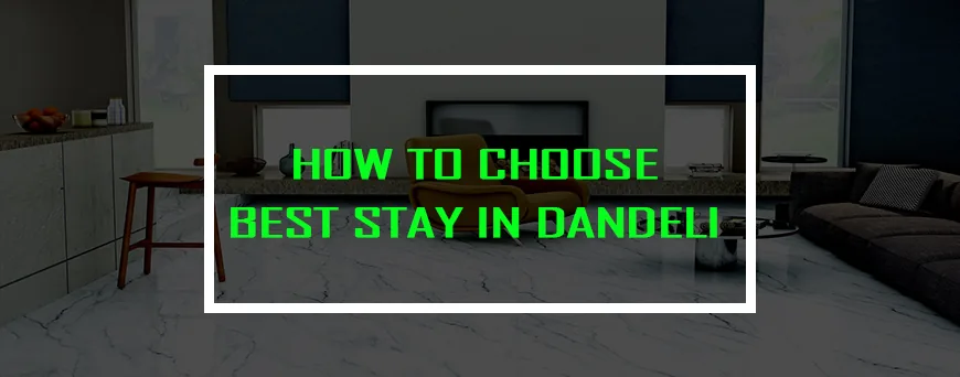 Choosing a resort or homestay stay in Dandeli forest country